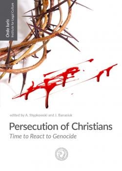 Persecution of Christians. Time to React to Genocide
